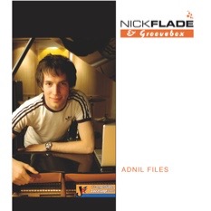 Nick Flade & GROOVEBOX: Adnil Files