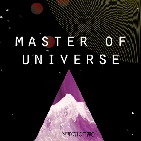 Ludwig Two - Master of Universe (Single)
