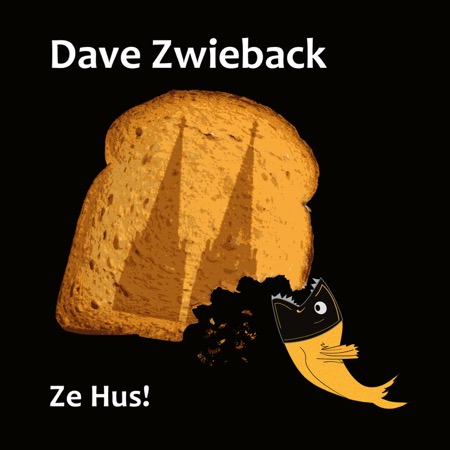 Dave Zwieback - Ze Hus! (EP)