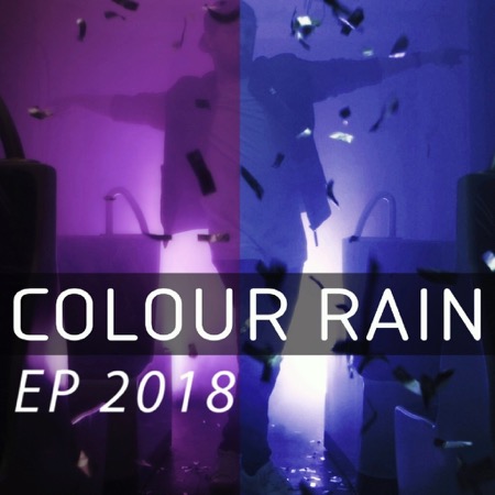 COLOUR RAIN - EP 2018 (EP)