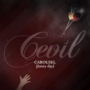 Cevil - Carousel (funny day) (Single)