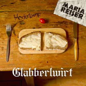 Maria Reiser - Glabberlwirt (Single)